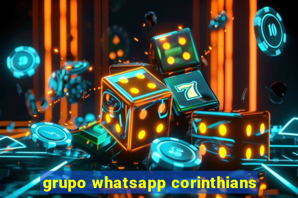 grupo whatsapp corinthians